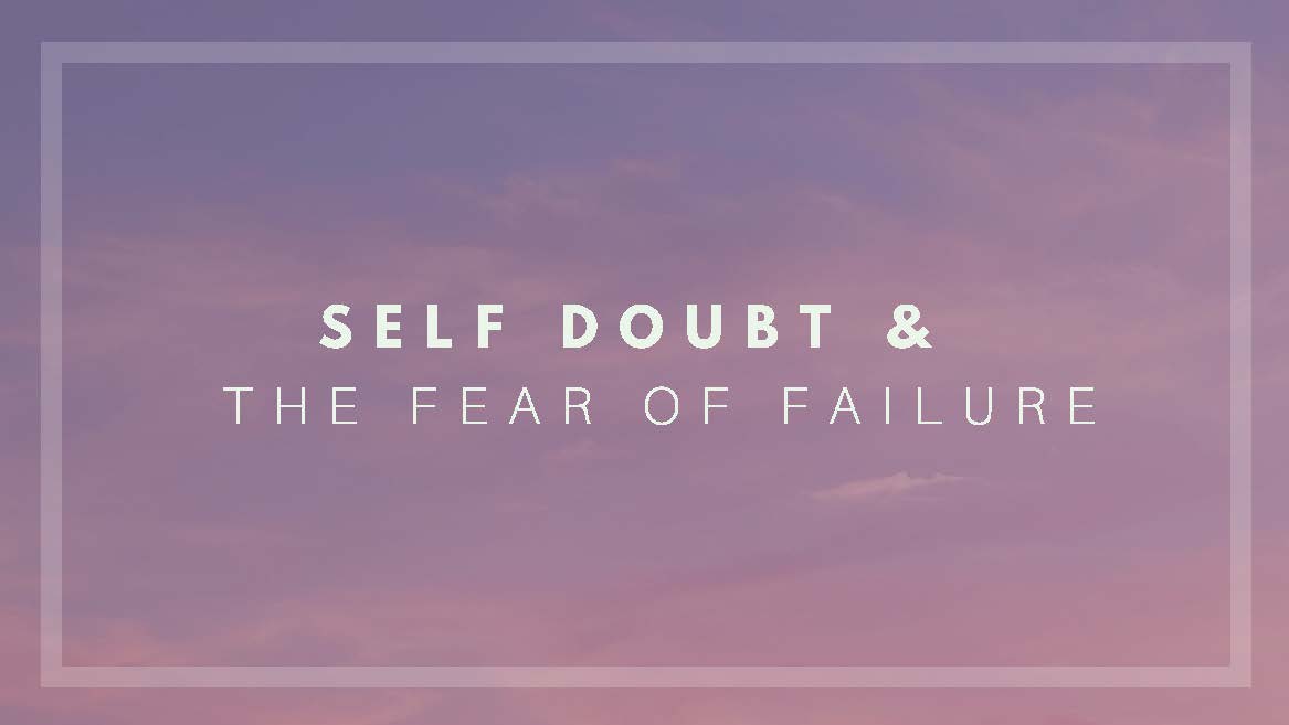 Protected: Dealing With Self Doubt and The Fear Of Failure
