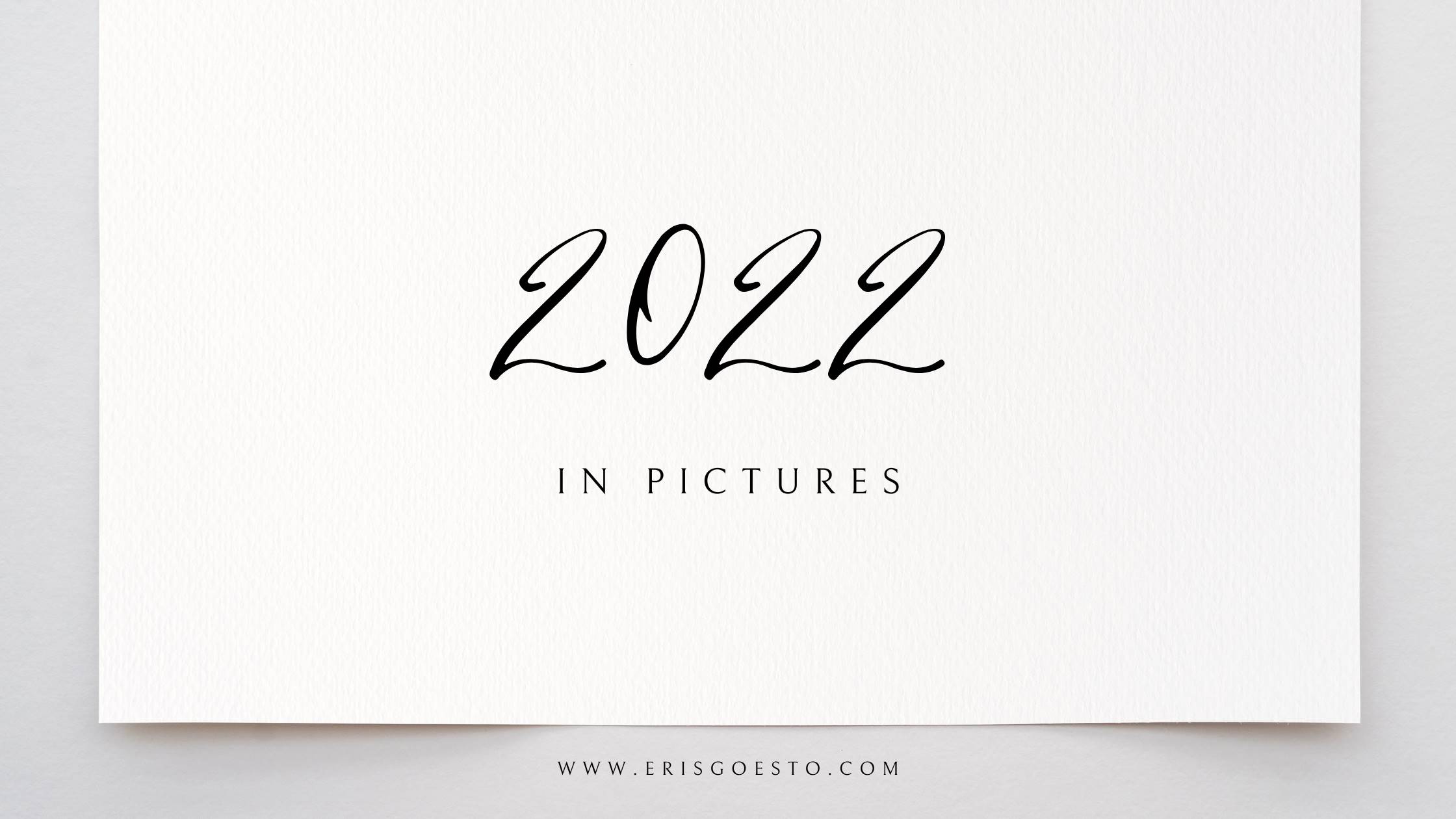 2022 in Pictures